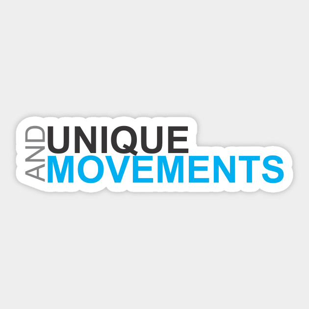 UNIQUE AND MOVEMENTS Sticker by CreativeIkbar Prints